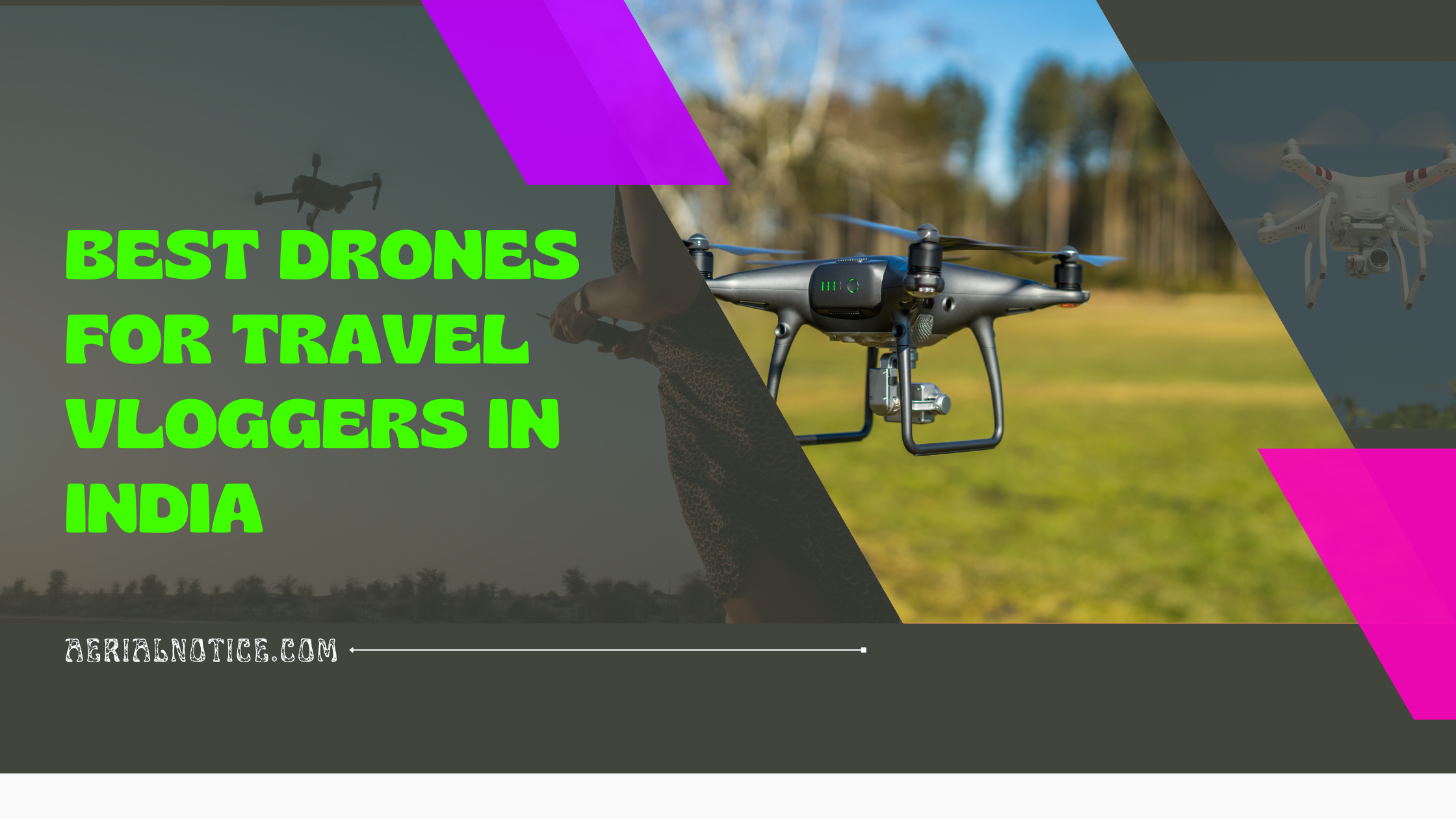 Drones for Travel Vloggers in India