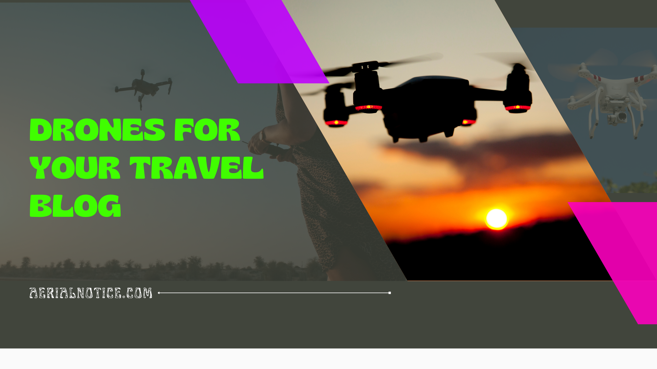 Drones for Travel Blog