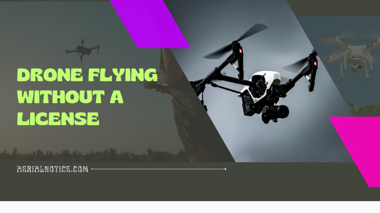 Drone Flying without a License: Regulations, Guidelines, and More