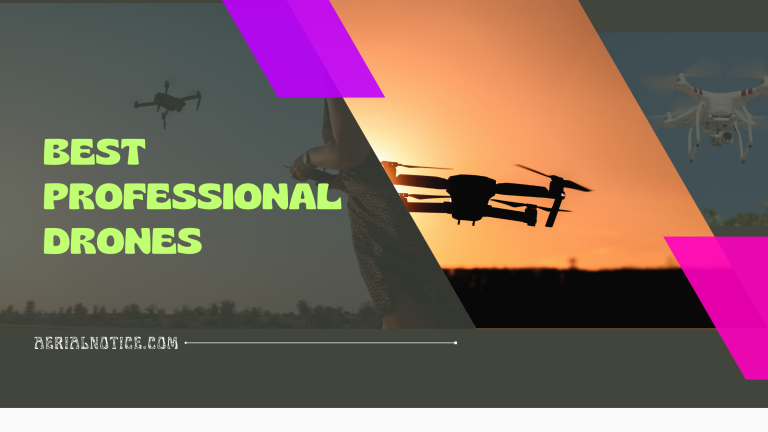 5 Best Professional Drones till Date: Tested and Reviewed